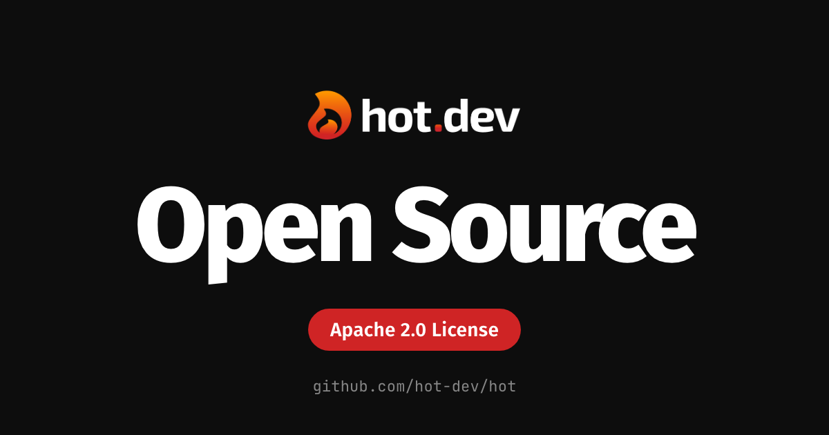Hot Dev Is Now Open Source (Apache 2.0)